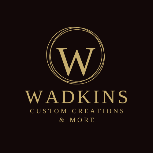 Wadkins Custom Creations and More LLC