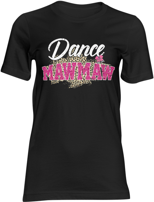 Dance MawMaw short sleeve T